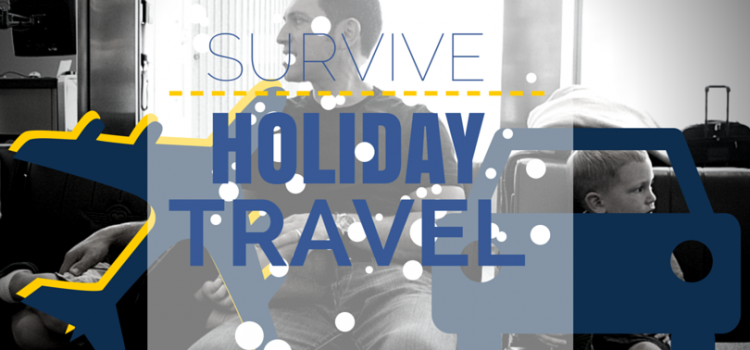 Be Prepared This Holiday Season With These Travel Tips