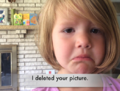 4 year old learns about deleting photos, is heartbroken
