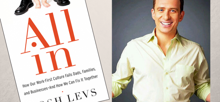 Josh Levs Goes ‘All In’ For Fatherhood