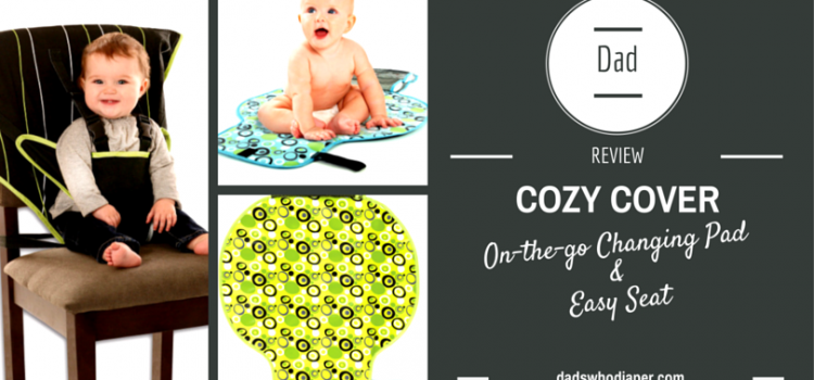 Review: Cozy Cover Portable Easy Seat & On-The-Go Changing Pad